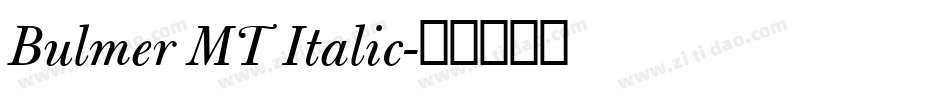 Bulmer MT Italic字体转换